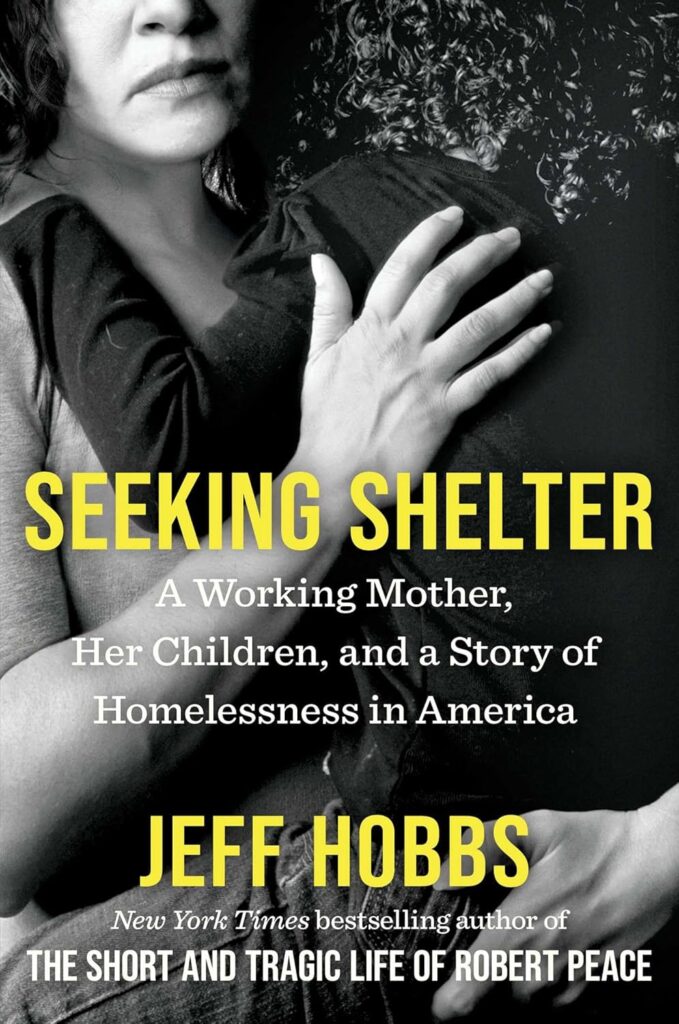 Seeking Shelter: A Working Mother by Jeff Hobbs